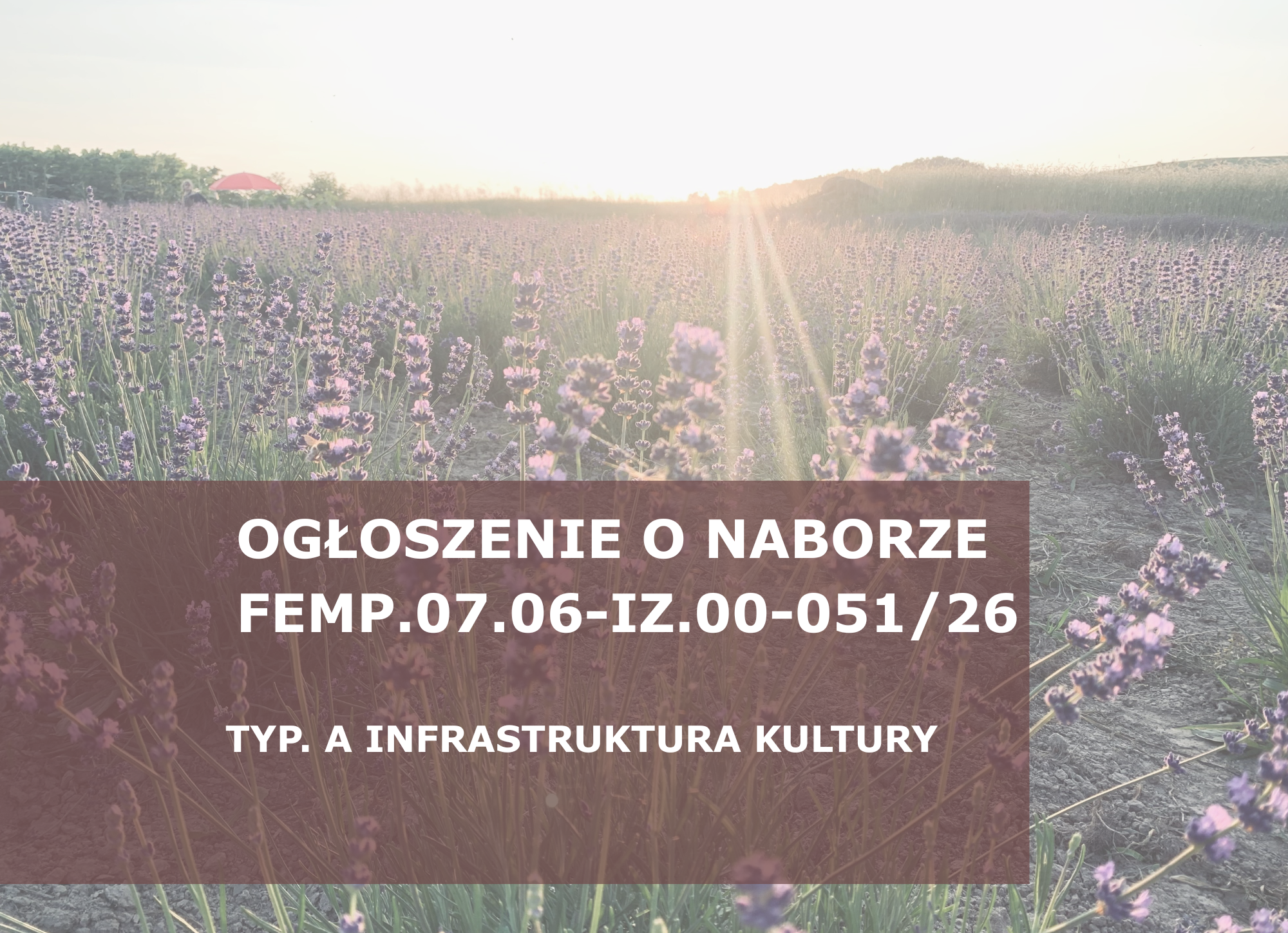  OGŁOSZENIE O NABORZE NR FEMP.07.06-IZ.00-051/26 